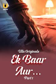 Ek Baar Aur Part 1 (2024) HDRip Hindi Watch Online Free Download - TodayPk