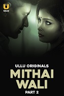 Mithai Wali Part 2 (2025) HDRip Hindi Ullu Originals Watch Online Free Download | TodayPk