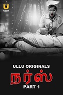 Nurse Part 1 (2024) HDRip Tamil Ullu Originals Watch Online Free Download | TodayPk