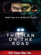 The Man On The Road (2022) HDRip Telugu Dubbed Full Movie Watch Online Free Download | TodayPk