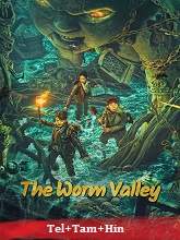 The Worm Valley (2023) HDRip Telugu Dubbed Full Movie Watch Online Free Download | TodayPk