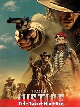 Trail of Justice (2020) HDRip Telugu Dubbed Full Movie Watch Online Free Download | TodayPk