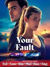 Your Fault (2024) HDRip Telugu Dubbed Full Movie Watch Online Free Download | TodayPk